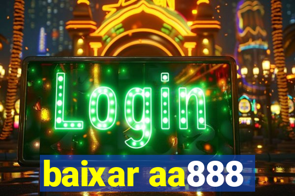 baixar aa888